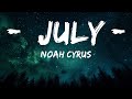 Noah Cyrus - July (Lyrics) | 1hour Lyrics