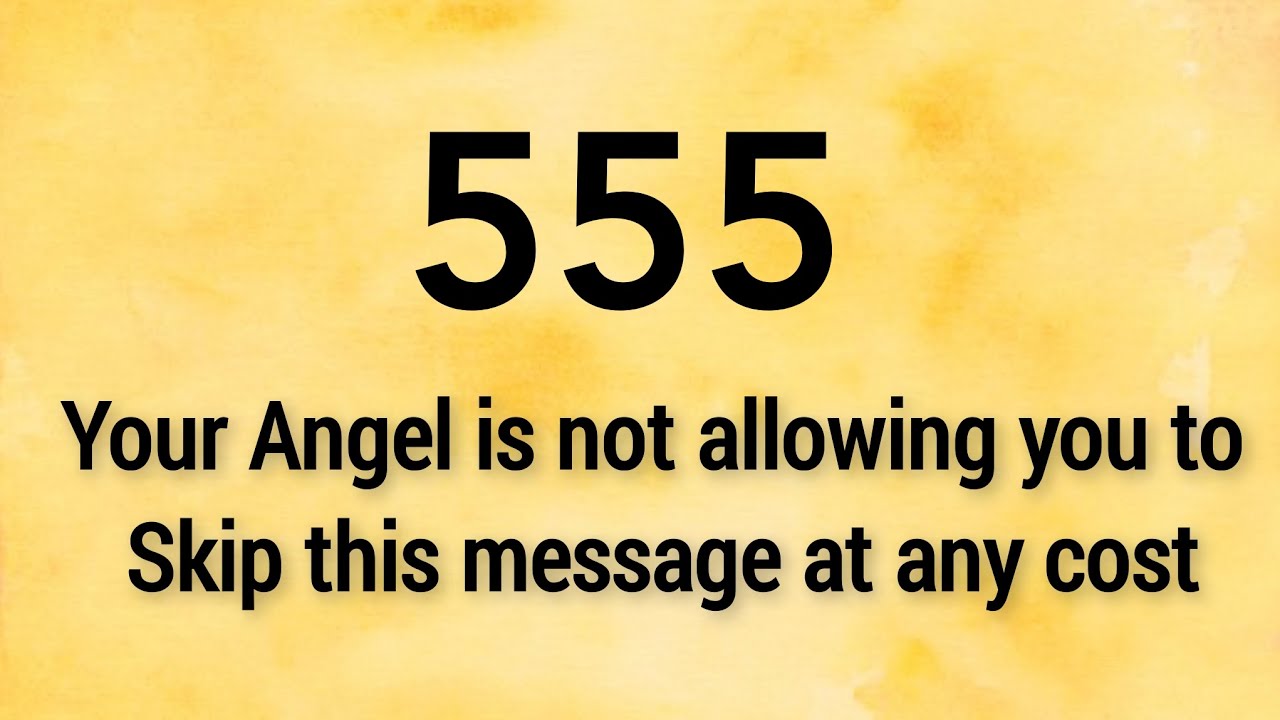 🕊 555 Your Angel is not allowing you to skip this message at any cost....👆🦋🎉🙏