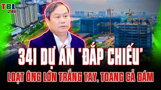 Hà Nội ra TỐI HẬU THƯ: 341 “ÔNG LỚN” ôm đất vàng TRẮNG TAY, …