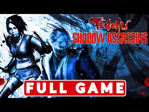 Tenchu: Shadow Assassins - Gameplay Walkthrough - FULL GAME - (No Commentary)