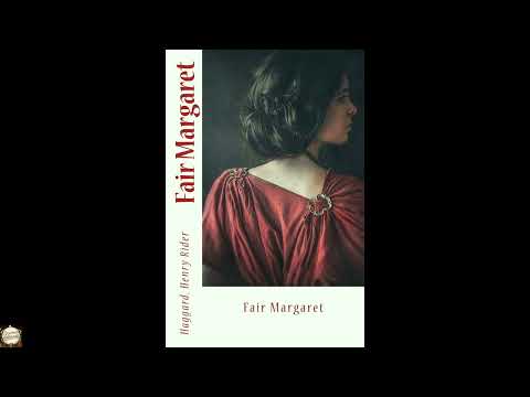 Fair Margaret by Henry Rider, Haggard — free full audiobook