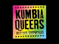 la cantinera-kumbia queers 