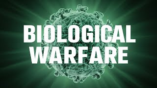 The Art of War: Biological Warfare