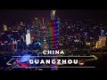 Guangzhou China in 4k | Aerial views of Guangzhou skyline day/night – Travel China