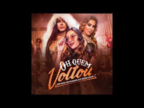Dani Russo e MC Pocahontas feat. Naiara Azevedo - Oh Quem Voltou (KondZilla)