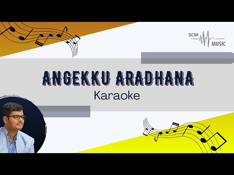 Angekku Aradhana - Brite Abraham (Karaoke)