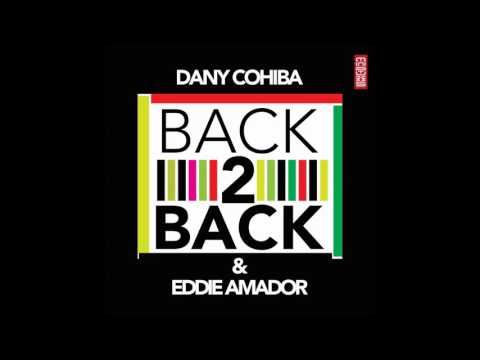 Dany Cohiba&  Eddie Amador - Back 2 Back (Jean Aita Tool Box Remix)