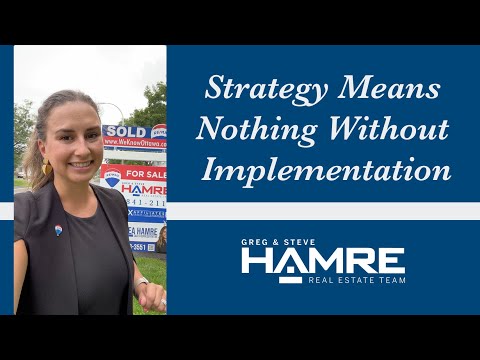 Strategy Means Nothing Without Implementation - Chelsea Hamre - RE/MAX Ottawa