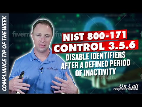 NIST 800-171 Control 3.5.6 Disable identifiers after a defined period of inactivity.
