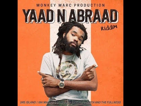 BRAND NEW**YAAD N ABRAAD RIDDIM 2018