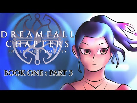 Cry Plays: Dreamfall Chapters - Book One [P3]
