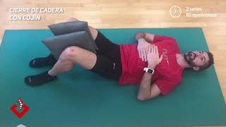 FISIOTERAPIA EN CASA: Cierre de cadera con cojín.