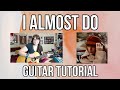 I Almost Do - Taylor Swift (Taylor's Version) // Guitar Tutorial