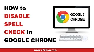 How to Disable Spell Check in Google Chrome