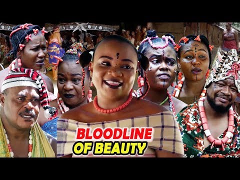New Hit Movie "BLOODLINE OF BEAUTY" Season 1&2 - 2019 Latest Nollywood Epic Movie Full HD