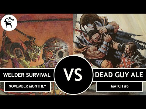 Welder Survival vs Dead Guy Ale - Premodern Monthly Open November 2021 Match #6