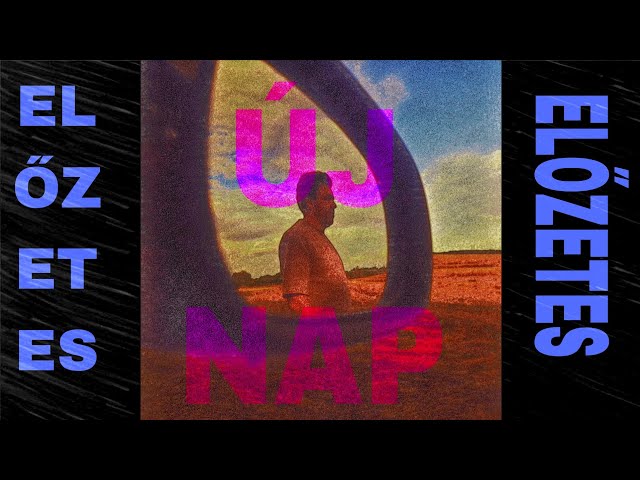 Új Nap/New Day (Magyar Film Előzetes/Hungarian Movie Trailer)