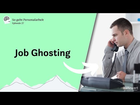 So geht Personalarbeit: Job Ghosting | Was ist das? | Tipps, was du dagegen tun kannst