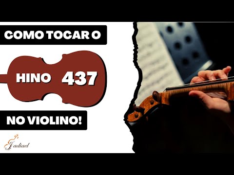 Como tocar o hino 437 no violino - Os meninos viram Jesus passar
