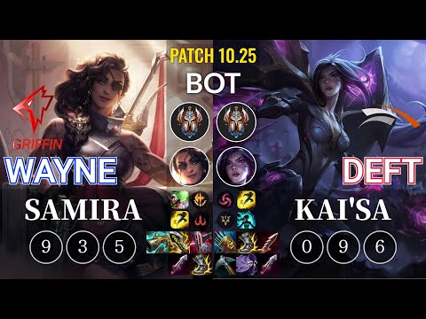 GRF Wayne Samira vs HLE Deft Kai'Sa Bot - KR Patch 10.25