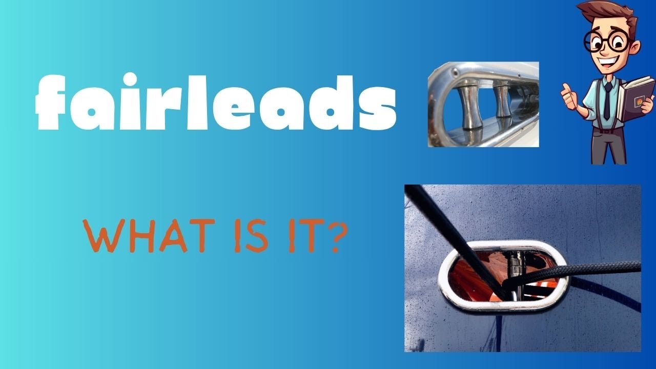 Fairleads Function, Operation and Maintenance onboard