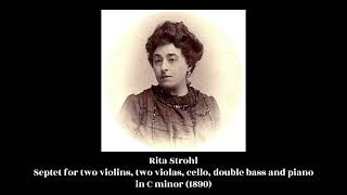 Rita Strohl – Septet for two violins, two violas, cello, double bass and piano in C minor (1890)
