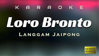 Download lagu Loro Bronto Karaoke Slow Jaipong... mp3