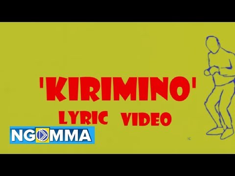 Kirimino - NellyTheGoon (Official lyric video) [ SMS SKIZA 8544824 TO 811 ]