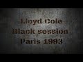 Lloyd Cole ‎– The Black Sessions 1993