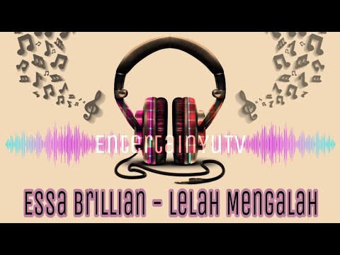 Essa Brillian - Lelah Mengalah (Lirik Video) HD