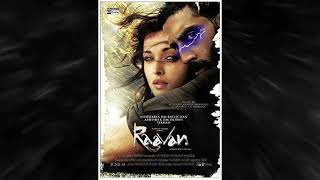 Ranjha Ranjha | Raavan | Aishwarya Rai | Javed Ali | A.R. Rahman |Gulzar | HD AUDIO