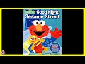 SESAME STREET ELMO GOOD NIGHT SESAME STREET Read Aloud Storybook For Kids Children
