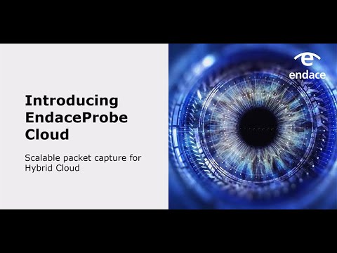 Introducing EndaceProbe Cloud - Always-on Hybrid Cloud Packet Capture
