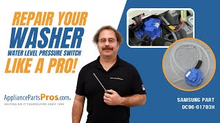 How To: Samsung Washer Water Level Pressure Switch DC96-01703H