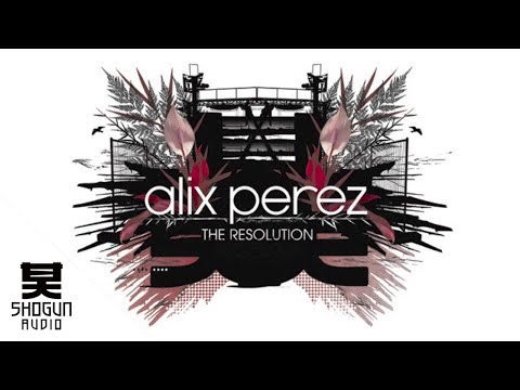 Alix Perez -  The Resolution