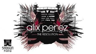 Alix Perez -  The Resolution