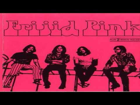 download lagu mp3 mp4 FRIJID PINK Mp3, download lagu FRIJID PINK Mp3 gratis, unduh video klip FRIJID PINK Mp3