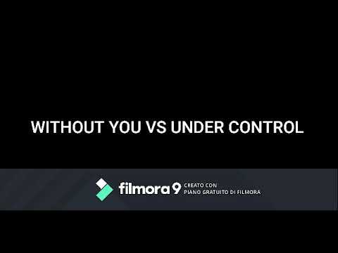 WITHOUT YOU VS UNDER CONTROL MASHUP