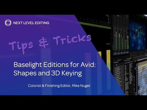 Baselight Editions for Avid - Shapes and 3D Keying