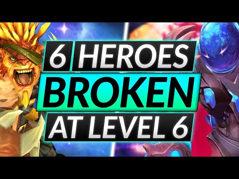 6 MOST BROKEN HEROES in the EARLY GAME - WIN AT LEVEL 6 - Dota 2 Guide