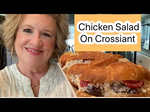 Homemade Chicken Salad On Croissant Sandwich! The Best Chicken Salad Ever!