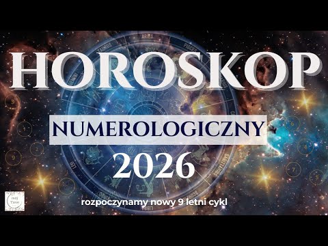 ✨HOROSKOP NUMEROLOGICZNY 2026 ✨     dla wibracji 1,2,3,4,5,6,7,8,9