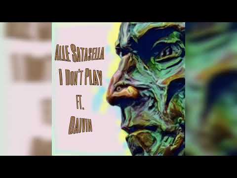 Alle Satasella - I Don't Play ft. Daivin