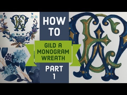 Pt 1 Gilding a monogram wreath painting | Applying instacoll sizing | How to Tutorial