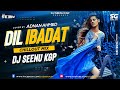 Dil Ibadat | Remix | Cover | DJ Seenu KGP | Adnan Ahmad | Tum Mile | KK | Superhit Music Official