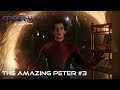 SPIDER-MAN: NO WAY HOME - The Amazing Peter #3