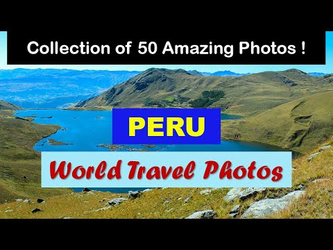 World Travel Photos | Peru Travel Photos | Landscapes Slideshow | Pictures around the World