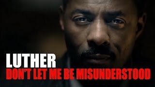 Don't Let Me Be Misunderstood - Luther