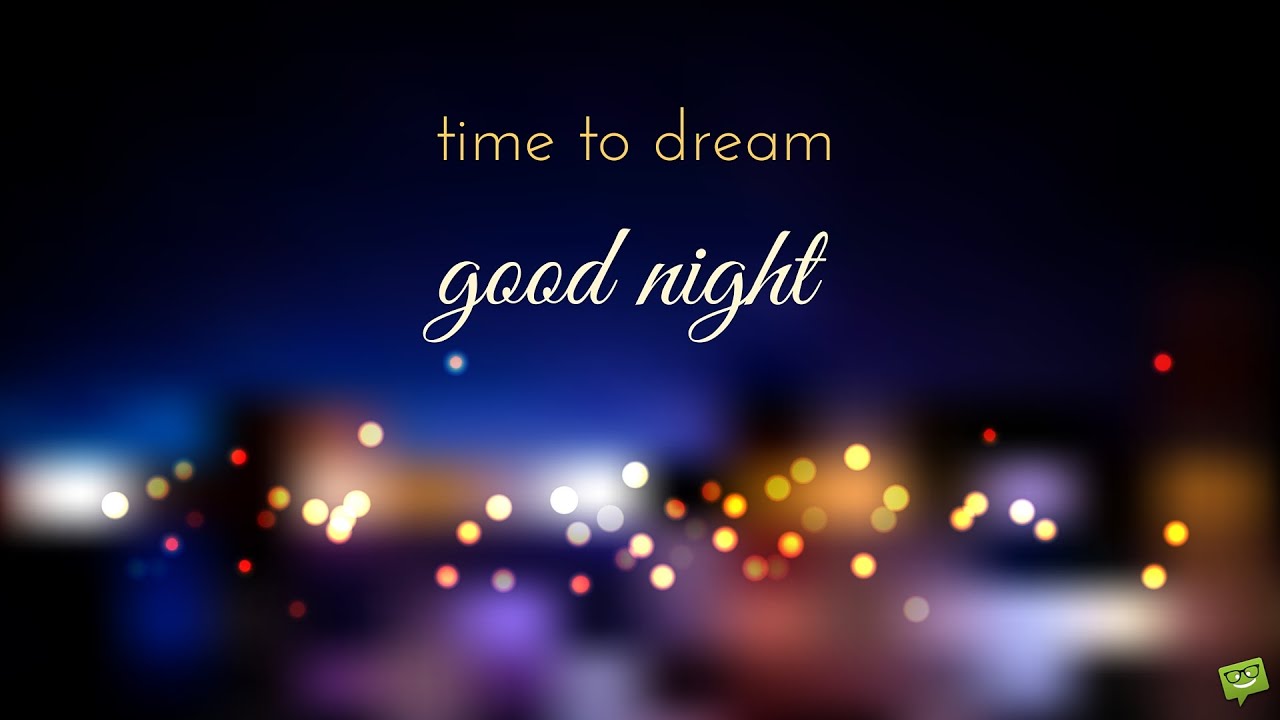 Never Stop Dreaming | Good Night Messages for Friends