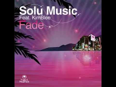 Solu Music feat Kimblee – Fade